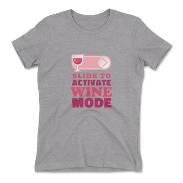 Swipe Right For Wine Mode Womens T-Shirt in Heather Grey color